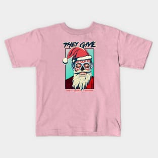 They Give Kids T-Shirt